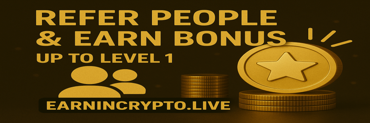 Refer &amp; Earn Bonus